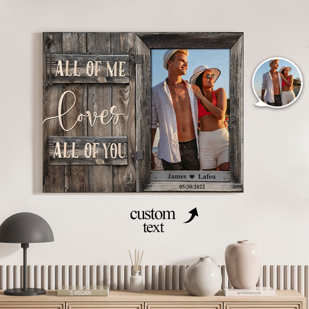 Birthday Gifts for Her Custom Photo Printed Canvas Wall Decor All of Me Loves All of You - Family Watchs